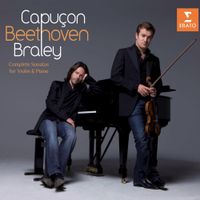 Renaud Capu&ccedil;on - Beethoven: Complete Violin Sonatas