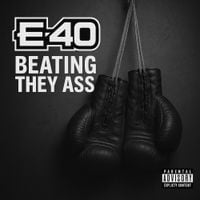E-40 - Beating They Ass