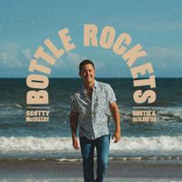 Scotty McCreery - Bottle Rockets