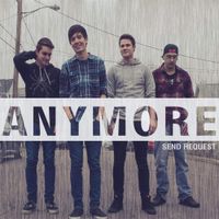 Send Request - Anymore