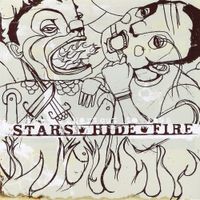 Stars Hide Fire - The Shortcut To Loss