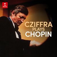 Gy&ouml;rgy Cziffra - Gy&ouml;rgy Cziffra Plays Chopin