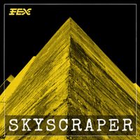 FEX - Skyscraper