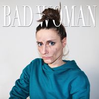 C&eacute;line Gillain - Bad Woman