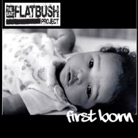 East Flatbush Project - First Born