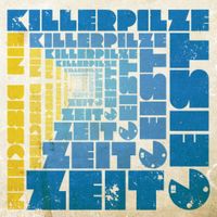 Killerpilze - Ein bisschen Zeitgeist