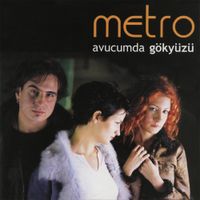 Metro - Avucumda G&ouml;ky&uuml;z&uuml;