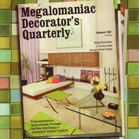 P. Miles Bryson - Megalomaniac Decorator's Quarterly