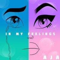 Aja - In My Feelings