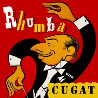 Xavier Cugat - Rhumba with Cugat
