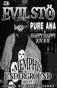 Eevil St&ouml;&ouml; - Pure Ana & Happyhappy Joyjoy Memphis Underground Mix Pt.1