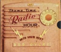 Various Artists - Theme Time Radio Hour with Your Host Bob Dylan