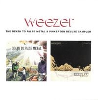 Weezer - The Death to False Metal & Pinkerton Deluxe Sampler