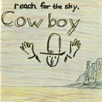 Cowboy - Reach For The Sky