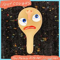 Coughs - Lost Coughs-the Malachi Ritscher recordings