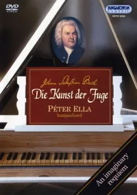 P&eacute;ter Ella - Die Kunst der Fuge: An Imaginary Requiem