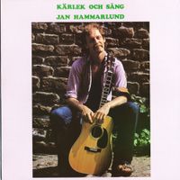 Jan Hammarlund - K&auml;rlek och s&aring;ng