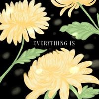 Coming Up Roses - Everything Is