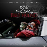 Young Dolph - High Class Street Music 5: The Plug Best Friend