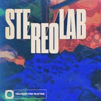 Stereolab - Transmuted Matter