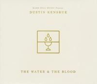 Dustin Kensrue - The Water & The Blood
