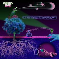 Various Artists - Weird Rap Presents: Interdependence