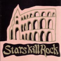 Various Artists - Stars Kill Rock