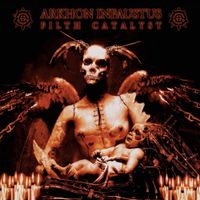 Arkhon Infaustus - Filth Catalyst