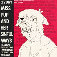 1V0RY - Miss Pup, and Her Sinful Ways