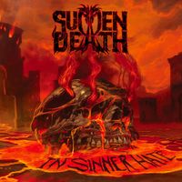 Sudden Death - In Sinner Hate