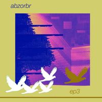 Abzorbr - EP 3