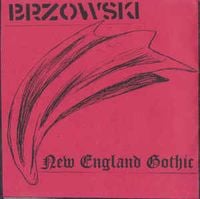 BRZOWSKI - New England Gothic