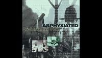 Asphyxiated - Reborn in Evil