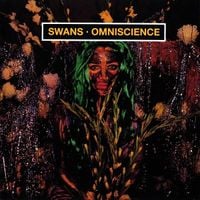 Swans - Omniscience