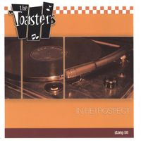 The Toasters - In Retrospect
