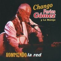 Chango Far&iacute;as G&oacute;mez - Rompiendo La Red (En Vivo)