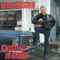 Vern Gosdin - Chiseled In Stone