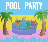 Beach Bunny - Pool Party