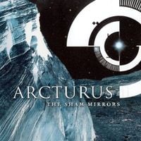 Arcturus - The Sham Mirrors