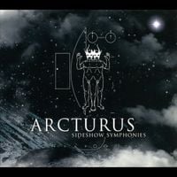Arcturus - Sideshow Symphonies