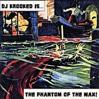 DJ Krooked - Phantom of The Wax