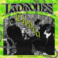 Ladrones - Cloaca