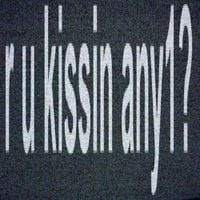 Joey Cash - r u kissin any1?