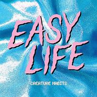 hard life - Creature Habits Mixtape