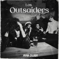 Los Outsaiders - Awa Dura