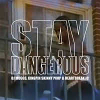DJ Muggs - Stay Dangerous