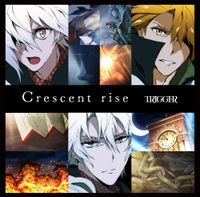 TRIGGER - Crescent Rise