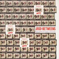 The Go-Betweens - Was There Anything I Could Do?