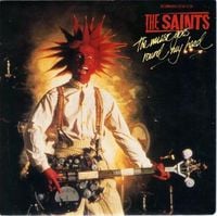 The Saints - The Music Goes 'Round My Head