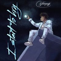 YhapoJJ - I Start To Kry